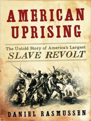 American Uprising - Daniel Rasmussen