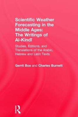 Scientific Weather Forecasting In The Middle Ages - Gerrit Bos, Charles Burnett