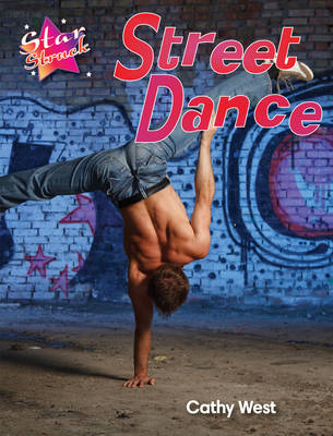 Street Dance -  West Cathy, Anita Loughrey