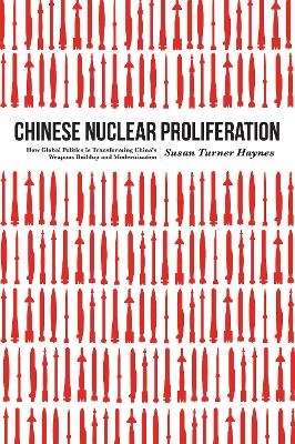 Chinese Nuclear Proliferation - Susan Turner Haynes