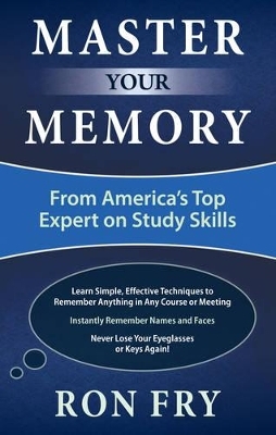 Master Your Memory - Ron Fry