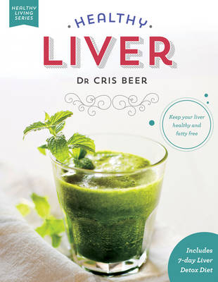 Healthy Liver - Dr Cris Beer