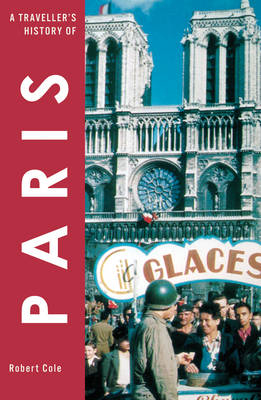 Traveller's History of Paris - Robert Cole