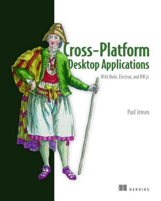 Cross-Platform Desktop Applications - Paul B Jensen