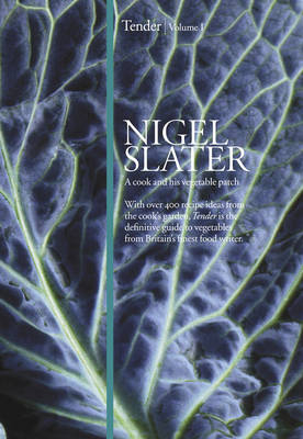 Tender - Nigel Slater