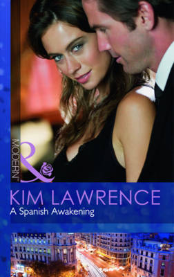 A Spanish Awakening - Kim Lawrence