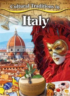 Cultural Traditions in Italy - Adrianna Morganelli