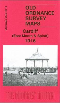 Cardiff (East Moors and Splott) 1916 - Derrick Pratt