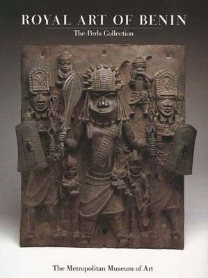 Royal Art of Benin - the Perls Collection - Kate Ezra
