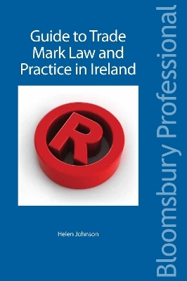 A Guide to Trade Mark Law and Practice in Ireland - Helen Johnson