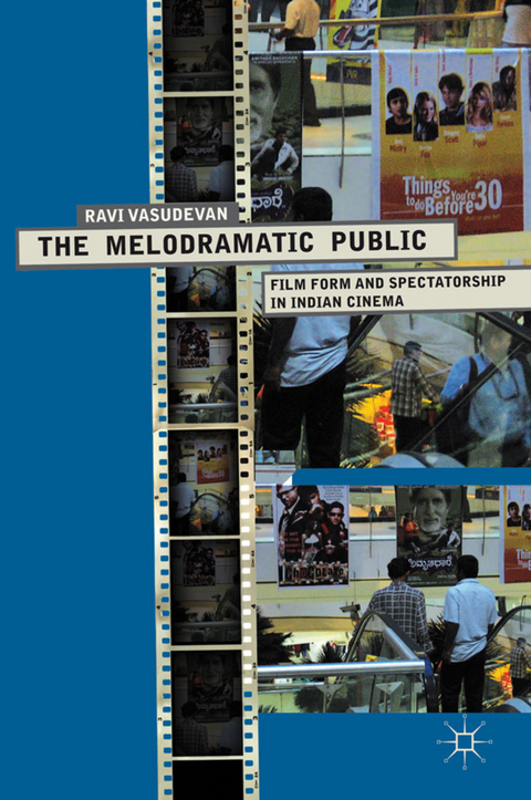 The Melodramatic Public - R. Vasudevan