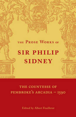 The Countesse of Pembroke's 'Arcadia': Volume 1 - Philip Sidney