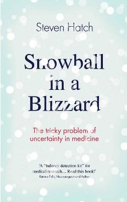 Snowball in a Blizzard - Steven Hatch