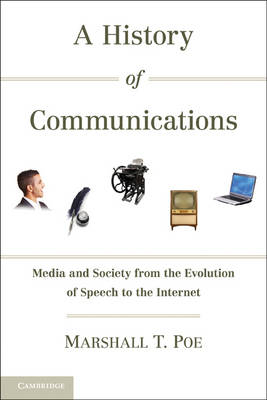 A History of Communications - Marshall T. Poe