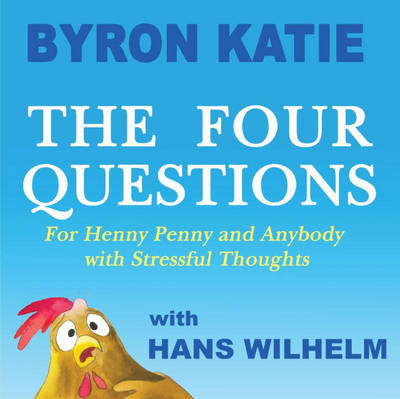 The Four Questions - Byron Katie