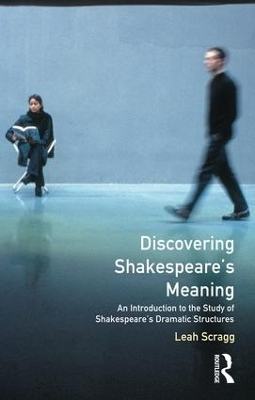 Discovering Shakespeare's Meaning - Leah Scragg
