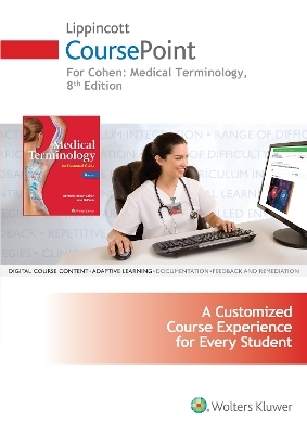 Lippincott CoursePoint for Cohen's Medical Terminology - Barbara Cohen, Ann DePetris