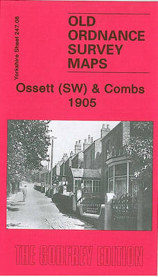 Ossett (SW) and Combs 1905 - Alan Godfrey