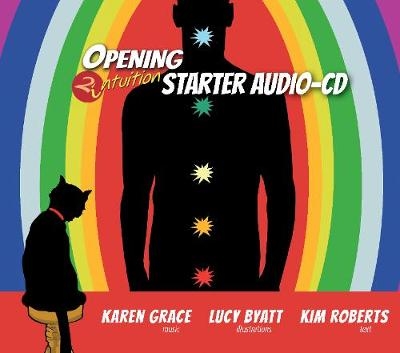 Opening2Intuition Starter Audio-CD - Kim Roberts, Lucy Byatt, Karen Grace