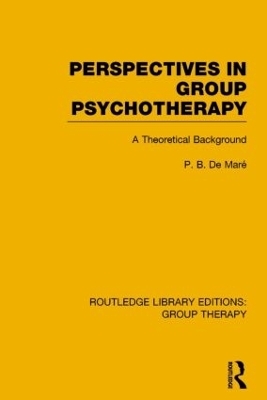 Perspectives in Group Psychotherapy - P B de Maré