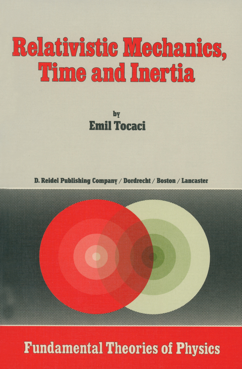 Relativistic Mechanics, Time and Inertia - E. Tocaci