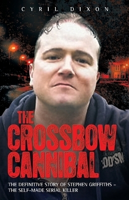 Crossbow Cannibal - Cyril Dixon