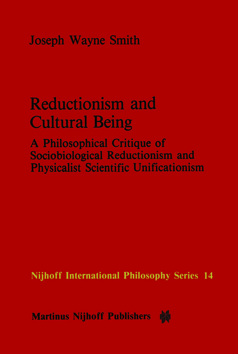 Reductionism and Cultural Being - J.W. Smith