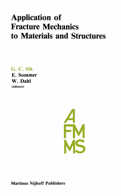 Application of Fracture Mechanics to Materials and Structures - 