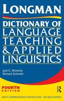 Longman Dictionary of Language Teaching and Applied Linguistics - Jack C. Richards, Richard W. Schmidt