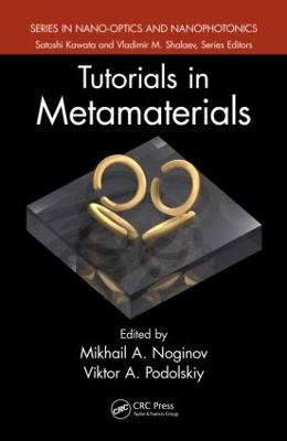 Tutorials in Metamaterials - 