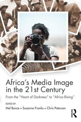 Africa's Media Image in the 21st Century - 