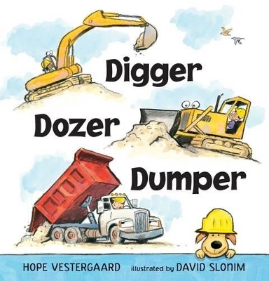 Digger, Dozer, Dumper - Hope Vestergaard