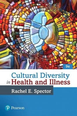 Cultural Diversity in Health and Illness - Rachael Spector, Rachel Spector