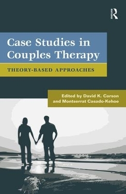 Case Studies in Couples Therapy - 