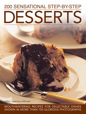 200 Sensational Step-by-Step Desserts - 