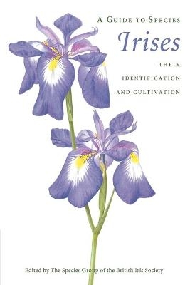 A Guide to Species Irises -  The Species Group of the British Iris Society