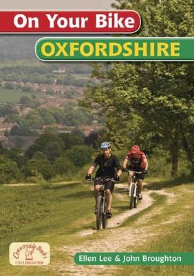 On Your Bike Oxfordshire - Ellen Lee, John Broughton