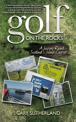 Golf on the Rocks - Gary Sutherland