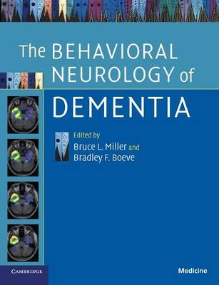 The Behavioral Neurology of Dementia - 