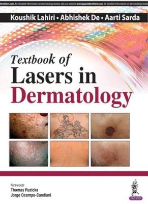 Textbook of Lasers in Dermatology - Koushik Lahiri