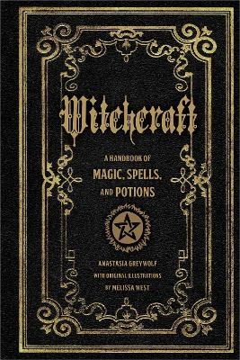 Witchcraft - Anastasia Greywolf