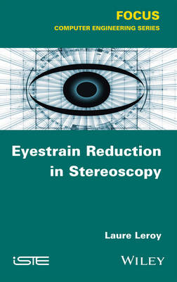 Eyestrain Reduction in Stereoscopy - Laure Leroy