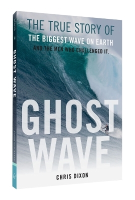 Ghost Wave - Chris Dixon
