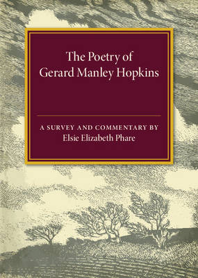 The Poetry of Gerard Manley Hopkins - Elsie Elizabeth Phare