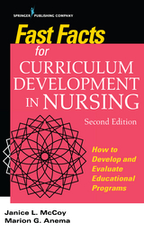 Fast Facts for Curriculum Development in Nursing - Jan L. McCoy, Marion G. Anema