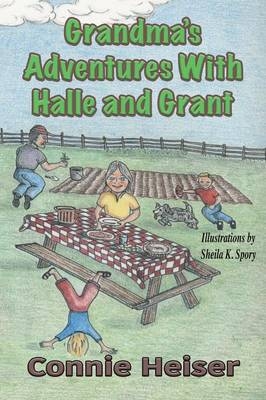 Grandma's Adventures with Halle and Grant - Connnie Heiser