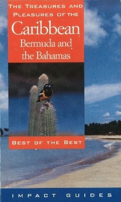 Treasures & Pleasures of the Caribbean, Bermuda & the Bahamas - John Edmiston, Nancy Edmiston