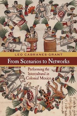 From Scenarios to Networks - Leo Cabranes-Grant