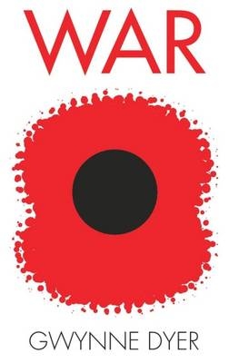 War - Gwunne Dyer