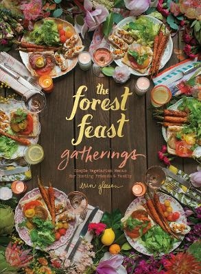 The Forest Feast Gatherings - Blaine Brownell